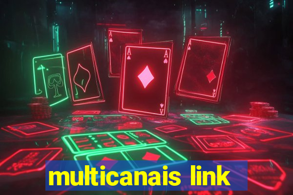 multicanais link